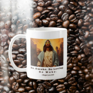 Modern Jesus – *Be Awake. Be Loving. Be Woke.* Coffee Mug