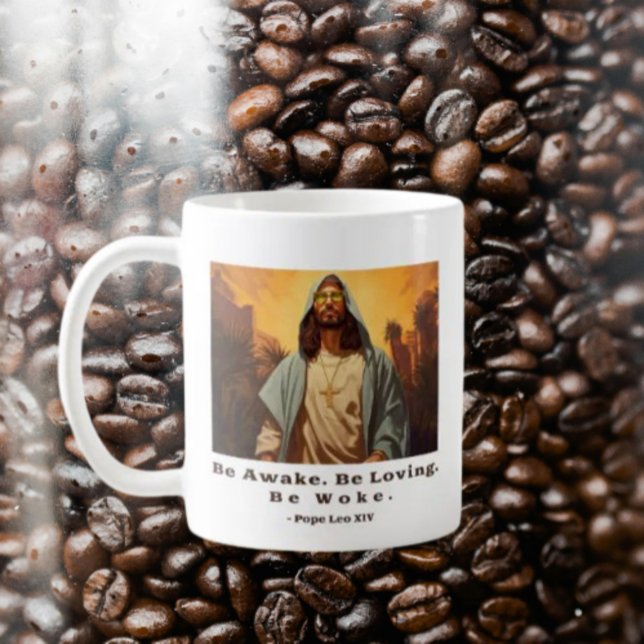 Modern Jesus – *Be Awake. Be Loving. Be Woke.* Coffee Mug (Creator Uploaded)