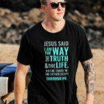 Modern Jesus T-Shirt<br><div class="desc">Christian t-shirt with the biblical verse from John 14:6 Jesus told him, āI am the way, the truth, and the life. No one can come to the Father except through me". The verses are in blue pastel colors and in mixed calligraphy & minimalist typography. This trendy, modern faith design is...</div>