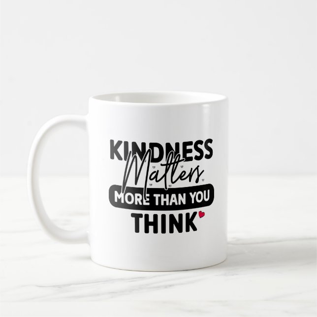 Modern Kindness Matters Coffee Mug (Left)