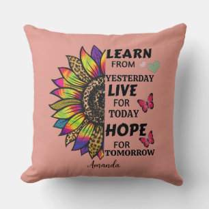 Modern Learn From Yesterday Quotes Sunflower Name Cushion