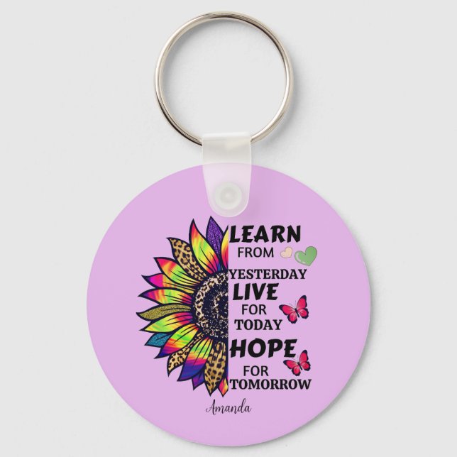 Modern Learn From Yesterday Quotes Sunflower Name Key Ring (Front)