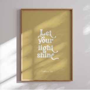 Modern let your shine poster