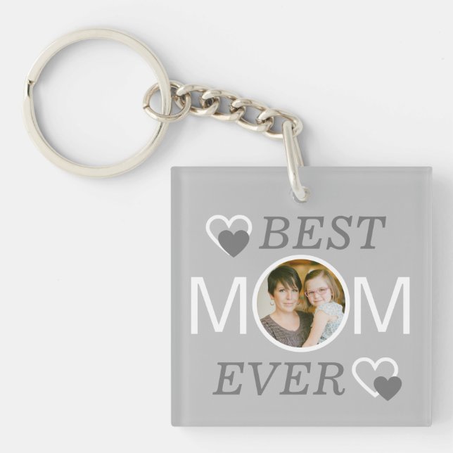 Modern Light Grey Best Mum Ever Mothers Day Photo Key Ring (Front)