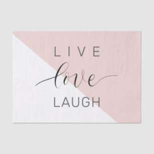 Modern Live Love Laugh Positive Motivation Quote Tissue Paper