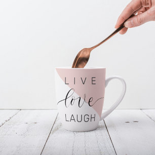 Modern Live Love Laught Positive Motivation Quote Latte Mug