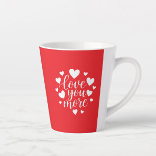 Modern Love You More Quote White Hearts Latte Mug