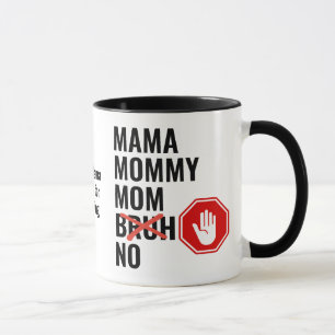 Modern Mama Mummy Mum NO Bruh Mug