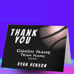 Modern Metallic Ball Black Coach Thank You Card<br><div class="desc">Modern Metallic Ball Black Thank you Coach Card. Modern rose gold abstract metallic basketball ball. Basketball thank you coach card with coach name,  team name,  year and player name. Great thank you card for the basketball team coach!</div>