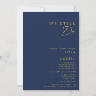 Modern Minimal Navy Blue Gold We Still Do Renewal Invitation