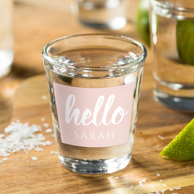 Modern Minimal Pastel Pink Hello And You Name Shot Glass (Creator Uploaded)