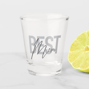 Modern, minimal, simple, cool design of Best Mum Shot Glass