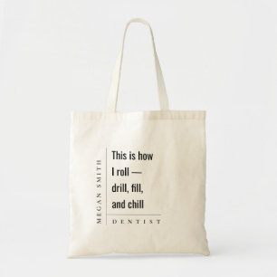 Modern Minimal Simple Funny Dentist Gift Tote Bag
