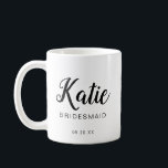 Modern & Minimal Typographic Bridesmaid Monogram Coffee Mug<br><div class="desc">Our modern minimal and typographic bridesmaid coffee mug is a perfect gift to give to your bridesmaid. The design features the bridesmaid name is a modern brush style script font. with the wedding party tile and wedding date. On the other side of the coffee mug features the bridesmaid's monogram placed...</div>
