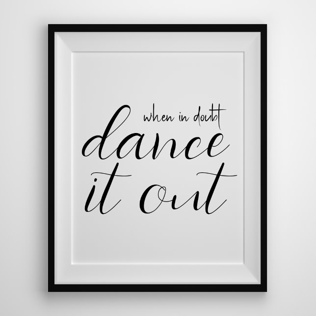Modern Minimal When In Doubt Dance It Out Quote Poster (Creator Uploaded)