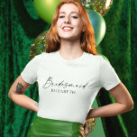 Modern Minimalist Calligraphy Ink Bridesmaid Name T-Shirt<br><div class="desc">Modern Minimalist yet Elegant Calligraphy Ink Script Bridesmaid Name T-Shirt - Black & White</div>