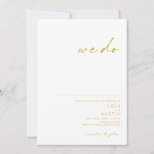 Modern Minimalist Gold Font We Do Wedding Invitati Invitation