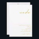Modern Minimalist Gold Font We Do Wedding Invitati Invitation<br><div class="desc">This Modern Minimalist gold font we do wedding invitation is perfect for your classy boho wedding. Its simple, unique abstract design accompanied by a contemporary minimal script and gold colour palette gives this product a feel of elegant formal luxury while staying simplistic, chic bohemian. Keep it as is, or choose...</div>