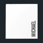 Modern Minimalist Personalised Name Notepad<br><div class="desc">Modern Minimalist Design featuring personalised name in modern bold sans serif font style.</div>
