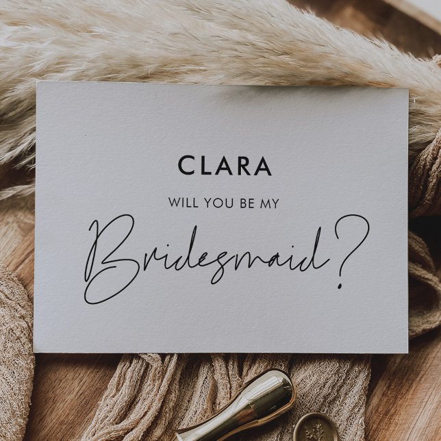 Modern minimalist Will you be my bridesmaid card (Creator Uploaded)