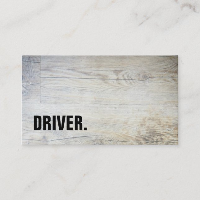 Modern Minimalist Wood board DRIVER Professional Business Card (Front)