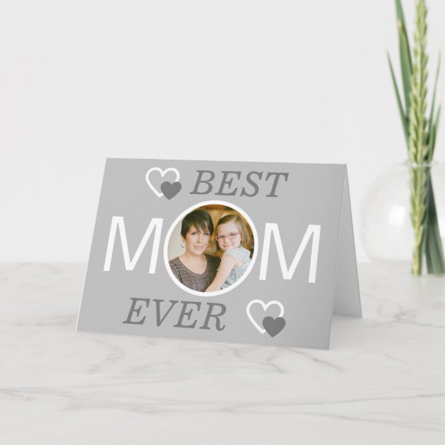 Modern Mothers Day Best Mum Ever Light Grey Photo Holiday Card (Front)