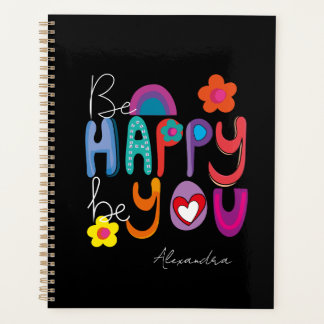 Modern Motivational Be Happy Be You Custom  Planner