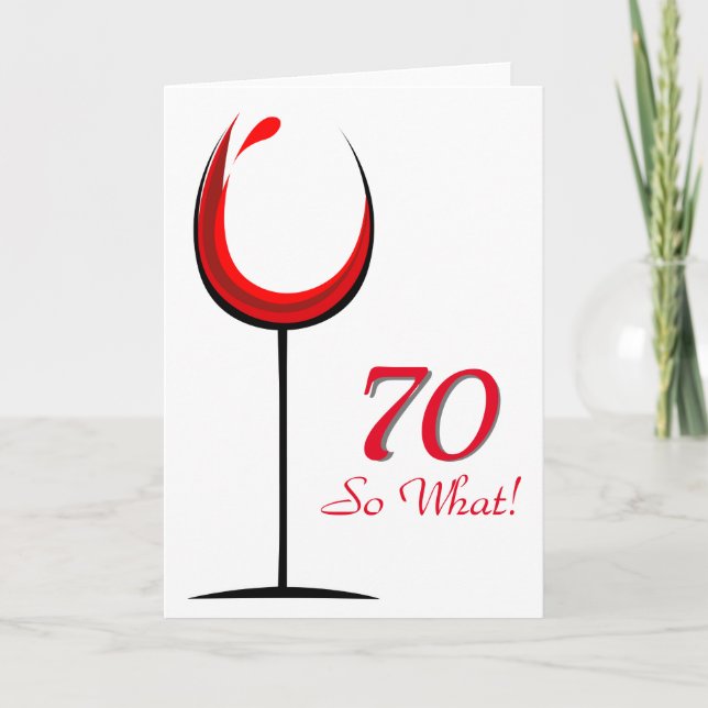 Modern Motivational Red Wine Glass 70th Birthday Card (Front)