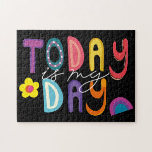Modern Motivational Today Is My Day   Jigsaw Puzzle