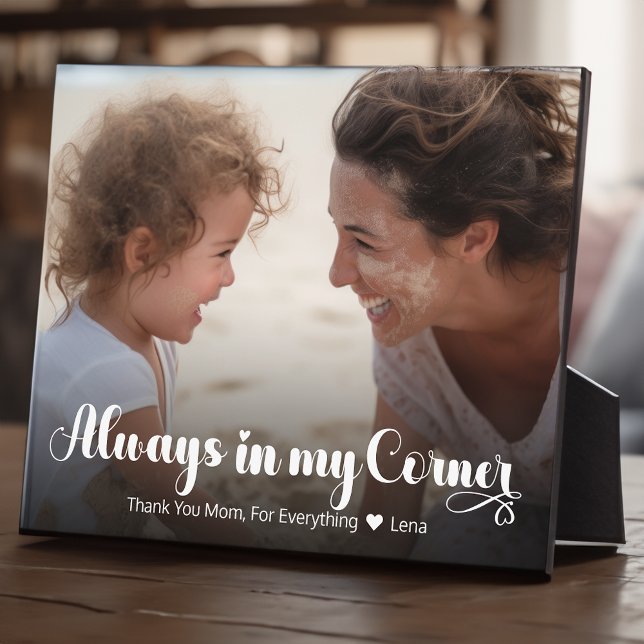 Modern Mum Always In My Corner Photo Tabletop  Plaque (Creator Uploaded)