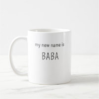 Modern My new name is BaBa papa mummy daddy gifts