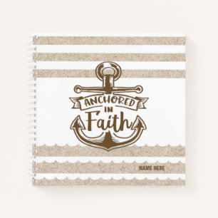 Modern Nautical Anchored In Faith Notebook
