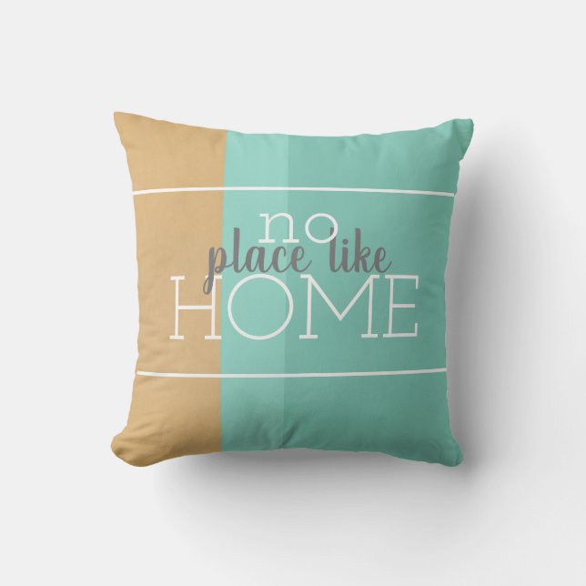 modern no place like home teal and tan quote cushion (Front)