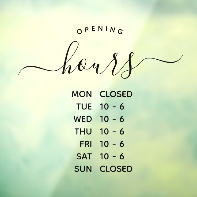Modern Opening Hours Elegant Script Small Business (Sheet 3)