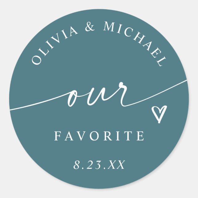 Modern Our Favorite Handwriting Teal Wedding Treat Classic Round Sticker (Front)