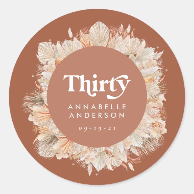 Modern pampas grass terracotta 30th birthday  classic round sticker (Front)