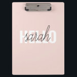 Modern Pastel Pink Hello And You Name Clipboard<br><div class="desc">Modern Pastel Pink Hello And You Name</div>