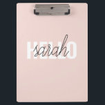 Modern Pastel Pink Hello And You Name Clipboard<br><div class="desc">Modern Pastel Pink Hello And You Name</div>
