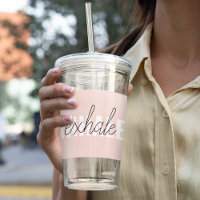 Modern Pastel Pink Inhale Exhale Quote