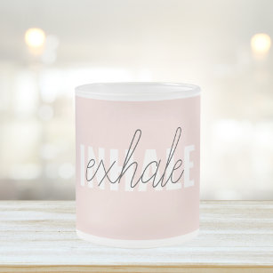 Modern Pastel Pink Inhale Exhale Quote Frosted Glass Coffee Mug