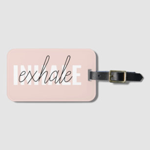 Modern Pastel Pink Inhale Exhale Quote Luggage Tag