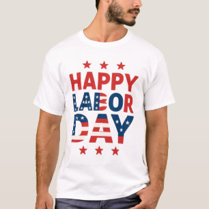 Modern Patriotic Happy Labour Day USA Flag T-Shirt
