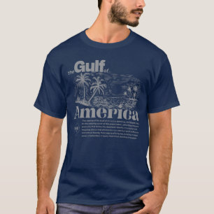 Modern Patriotic Inspirational Gulf of America  Gr T-Shirt