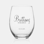 Modern Personalised Bridesmaids Name Stemless Wine Glass<br><div class="desc">Personalised Bridesmaids Gifts
featuring personalised bridesmaid's name in modern script font style with title and wedding date in modern sans serif font style.

Also perfect for Maid of Honour,  Flower Girl,  Mother of the Bride and more.</div>