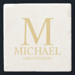 Modern Personalised Monogram and Name Groomsman Stone Coaster<br><div class="desc">Modern Personalised Groomsman Gifts
featuring personalised monogram,  groomsman's name and title in gold classic serif font style.

Also perfect for Best Man,  Father of the Bride and more.

Please Note: The foil details are simulated in the artwork. No actual foil will be used in the making of this product.</div>