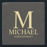 Modern Personalised Monogram and Name Groomsman Stone Coaster<br><div class="desc">Modern Personalised Groomsman Gifts featuring personalised monogram, groomsman's name and title in gold classic serif font style on black background. Also perfect for Best Man, Father of the Bride and more. Please Note: The foil details are simulated in the artwork. No actual foil will be used in the making of...</div>