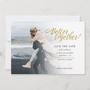 Modern Photo Better Together Wedding Save The Date