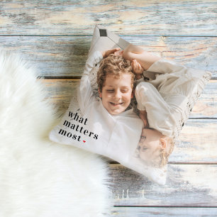 Modern Photo & What Matters Most Positive Quote Cushion