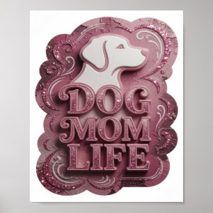 Modern Pink DOG MOM LIFE Poster