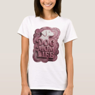 Modern Pink DOG MOM LIFE Tee